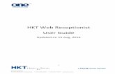 HKT Web Receptionist User Guide - PCCW one User Guide... · 2016-11-17 · HKT Web Receptionist User Guide Updated on 15 Aug, 2016 . 2 ... 4.4 Resume Call In the Call Console, ...