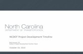 NCDOT Project Development Timeline · Eastern Project Development Section Head October 16, 2014 . ... Long-Range Planning Programming (funding) NEPA/SEPA (Planning/Environmental Document)