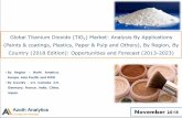 Global Titanium Dioxide (TiO2) Market: Analysis By Applications … · 2018-11-30 · Global Titanium Dioxide (TiO 2) Market: Analysis By Applications (Paints & coatings, Plastics,