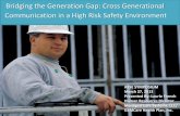 Bridging the Generation Gap: Cross Generational ...safetybakersfield.com/media/3F - Bridging the... · Bridging the Generation Gap: Cross Generational Communication in a High Risk