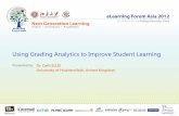 Using Grademark Analytics to Improve Student Learningelfasia.org/2012/wp-content/uploads/2011/11/Breakout-Session2A-S… · Using Grading Analytics to Improve Student Learning Presented