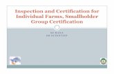 Inspection and Certification for Individual Farms ...hillagric.ac.in/.../lect/...Organic-Certification.pdf · What is Certification? Organic certification system is a quality assurance