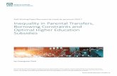 Inequality in Parental Transfers, Borrowing Constraints ...€¦ · Intergenerational Transmission of Economic Status (Carlos III), 2016 Canadian Public Economics Group Meeting, HCEO