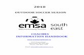 2018 - EMSA South East · Brett's primary coaching experience came from coaching a variety of youth teams within the Vermilion Soccer Association and the Lakeland District Soccer