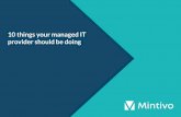 10 things your managed IT provider should be doing · 2019-08-07 · 10 things your managed IT provider should be doing. Mintivo: ... Do you know all the IT equipment your business
