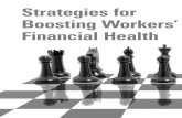 Strategies for Boosting Workers’ Financial Health · personal finance issues of workers that need attention. See the sidebar, “Financial Well-Be-ing Evaluation Tools,” for a