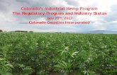 Colorado’s Industrial Hemp Program Program Growthccionline.org/download/Colorado-Counties-Hemp...The term ‘industrial hemp’ means the plant Cannabis sativa L. and any part of