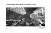 Hong Kong Regulation of Crowd-funding - Charltons Russia · Hong Kong Regulation of Crowd-funding 0 June 2015. Crowd-funding Regulation ... An Infant Industry Growing Fast” by Eleanor