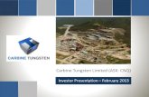 Carbine Tungsten Limited (ASX: CNQ) - MINING.COM€¦ · Capital Structure ASX Code CNQ Shares on Issue 275,962,719 Market Cap ($) 20 million Share Price (52 week High/Low) $0.14