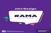 ASK ME ANYTHING - Careers · 2018-07-16 · At Zeta, we're all a part of UX team. And when we say UX, we mean it literally. So apart from designing workflows and making sure that