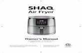 Air Fryer - ShopHQ · GLA-502 120V ~60Hz 1700W 6 qt. 180° F–400°F. 10 4- & 6-Quart Shaq Air Fryer Using The Control Panel 1 4 5 3 2 6 4–6-Qt. Display Panel. 4- & 6-Quart Shaq