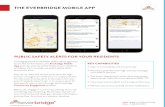 THE EVERBRIDGE MOBILE APP...THE EVERBRIDGE MOBILE APP About Everbridge Everbridge, Inc. (NASDAQ: EVBG), is a global software company that provides critical communications and enterprise