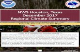 NWS Houston, Texas December 2017 Regional Climate Summary€¦ · CLL Dec. 7th Daily Snowfall 5.0” 0.0 in 2016 CLL Dec. 31st Daily Snowfall T Tied in 1990 GLS Dec. 8th Low Max Temp