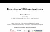 Specification and Detection of SOA Antipatternssofa.uqam.ca/media/icsoc2012PhDSymp.pdfDetection of SOA Antipatterns Francis Palma1,2 Supervised by Dr. Yann-Gaël Guéhéneuc1 and Dr.
