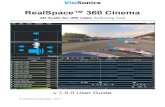 RealSpace™ 360 Cinema · experience more immersive. To change the stereoscopic mode, go to the Options->Video Stereoscopy, then choose the appropriate stereo mode. For the Vuze