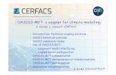 OASIS3-MCT, a coupler for climate modelling · 2015-08-17 · OASIS3-MCT, a coupler for climate modelling • Introduction: Technical coupling solutions • OASIS historical overview