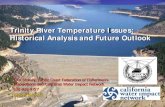 Trinity River Temperature Issues: Historical Analysis …...Trinity River Temperature Issues: Historical Analysis and Future Outlook • Tom Stokely, Pacific Coast Federation of Fishermen’s