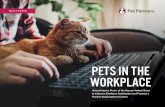 Pets in the Workplace · workplace. Not only are animals combatting negative office experiences such as stress and anxiety, but pets have also been found to promote positive, feel-good