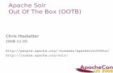 Apache Solr: Out Of The Boxhossman/apachecon2008us/... · 4 Elevator Pitch "Solr is an open source enterprise search server based on the Lucene Java search library, with XML/HTTP