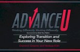 Exploring Transition and Success in Your New Role · Exploring Transition and Success in Your New Role Dominic Greene and Melissa Kish . #AdvanceU ... About The Program • Transitioning