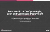 Relationship of DevOps to Agile, Lean and Continuous ...€¦ · How does DevOps Relate to Agile, Lean and Continuous Deployment (RQ1) DevOps and Agile •DevOps an evolution or extension