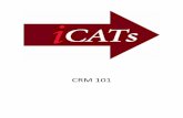 CRM 101 - University of Cincinnati...CRM 101 Introduction Welcome to CRM 101. We are pleased to roll out training to all UC Advancement staff and key external users, and CRM 101 is