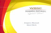 Umpire Manual Slow Pitch - Amazon S3€¦ · WBSC Softball Slow Pitch Umpire Manual INTRODUCTION Rules are written for the players, managers, umpires and fans. There are rules for