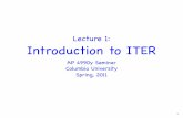 Lecture 1: Introduction to ITER - Columbia Universitysites.apam.columbia.edu/courses/apph4990y_ITER/ITER-Lecture-1.pdf · ITER-FEAT Goals •To achieve extended burn in inductively