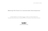 Making FDI Work for Sustainable DevelopmentMaking FDI Work for Sustainable Development United Nations Conference on Trade and Development and Sustainable Business Institute at the