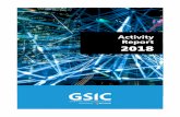 Activity Report 2018 - GSIC · Sociedad, companies like Mediapro and institutions like LaLiga are carrying out in their organizations. In all of them, GSIC has positioned itself as