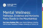 Mental Wellness & The Brain...Mental Wellness & The Brain • A growing number of studies on wellness modalities –e.g. meditation, yoga, dance - are finding positive changes in the