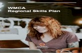 WMCA Regional Skills Plan · This Regional Skills Plan details how the West Midlands Combined Authority (WMCA), ... whilst this is meeting a need we want to see a significant increase