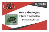 Ask a Geologist: Plate Tectonics...Slide courtesy of: Roy Schlische 90 Ma: Late Cretaceous. Ask A Geologist Series Image: coyright Ron Blakey Slide courtesy of: Roy Schlische 65 Ma: