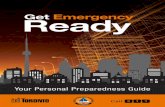 Get Emergency Ready Guide - Toronto · Ready.” The tips in this guide are for those living in high-rise buildings, detached homes and any other type of dwellings. “Get Emergency