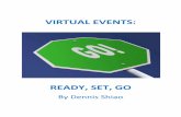 Virtual Events: Ready, Set, Go€¦ · Virtual Events: Ready, Set, Go 2010 3 ... day/year virtual communities, which have a focus around periodic “events”. ... If budget allows,