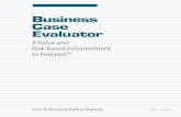 Business Case Evaluator - Amazon S3 · User & Documentation Manual BCE 3.0 –03/2015 Business Case Evaluator A Value and Risk Based Enhancement to Envision TM