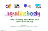 Video Coding Standards and Video StreamingDASH: Dynamic adaptive streaming over HTTP •Developed to accommodate temporal variation of available bandwidth at the receiver •A video