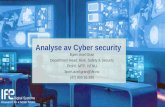 Analyse av Cyber security - ESRA€¦ · Bjørn Axel Gran Department Head: Risk, Safety & Security Prof II: MTP, NTNU bjorn.axel.gran@ife.no (47) 909 55 295 Analyse av Cyber security