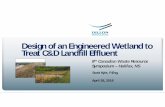 Design of an Engineered Wetland to Treat C&D Landfill Effluent€¦ · Design of the Treatment System C e = C o *exp(-k T *t), where: C e = effluent concentration, mg/L C o = influent