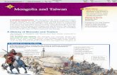 Mongolia and Taiwan Main Ideas Places & TermsChinese under the Manchus conquered Mongolia, which they ruled for hundreds of years. This interaction produced a profound cultural influ-ence