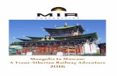 Mongolia to Moscow: A Trans-Siberian Railway Adventure 2016...rience the rolling green hills and nomadic traditions of Mongolia, Siberia’s UNESCO-listed Lake Baikal, the Europe-Asia