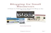 Blogging for Small Businesses€¦ · Blogging for Businesses Page 5 You can be like the three old friends and sit down on the opportunity, and there’s nothing wrong with that.