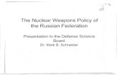 The Nuclear Weapons Policy of · the Russian Federation...PNI commitment against routine deployments of nuclear SLCMs ·.• START reporting obligation - "The Missile Troops and arlillery