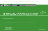 Biofuels Certification and the Law of the World Trade ... · Biofuels Certification and the Law of the World Trade Organization ... 4.1.1 Types 6 4.1.2 Characteristics 6 4.1.3 Source