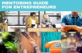 MENTORING GUIDE FOR ENTREPRENEURS · 3 FUTURPRENEUR CANADA | MENTORING GUIDE FOR ENTREPRENEURS ROLES The mentoring relationship is a two-way exchange and both mentoring partners have
