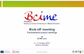 Kick-off meeting · 2018-1-SK01-KA203-046318 Kick-off meeting Transnational project meetings by BCIME team 8. –9.October 2018 Košice, Slovakia