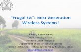 “Frugal 5G”: Next Generationkarandi/talks/Frugal_5G_MobiHoc_IITMadr… · • 2 Mbps per household • Very high capacity required: 50Gbps/sq. km –Assuming 3-4 cells/sq. km