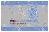 Campaign Toolkit - Make Sense Campaign · Head and Neck Cancer Overview 03 About Us and the Make Sense Campaign 04 How to Get Involved 05 Social Media Posts 20 - 21 ... campaign to