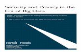 Security and Privacy in the Era of Big Data · ssues related to data security and privacy are of paramount concern in today’s era of “big data.” Governmental agencies, the health
