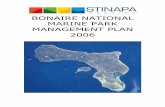 BONAIRE NATIONAL MARINE PARK MANAGEMENT PLAN 2006discomap.eea.europa.eu/...052_NL/...Doc4_Bonaire.pdf · Bonaire National Marine Park Management Plan Contents Introduction 10 Part